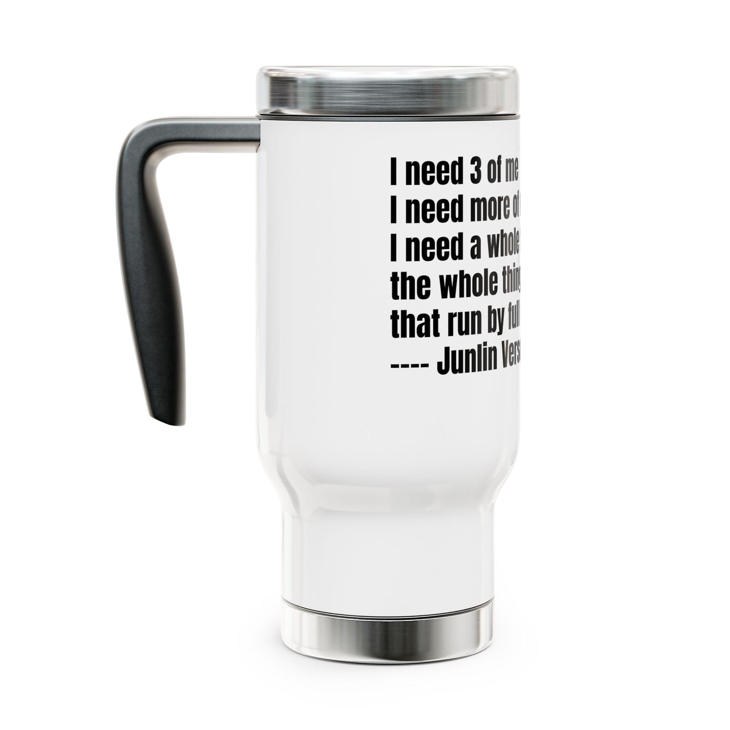 YA DON KNOW JUNLIN LYRIC TRAVEL MUG