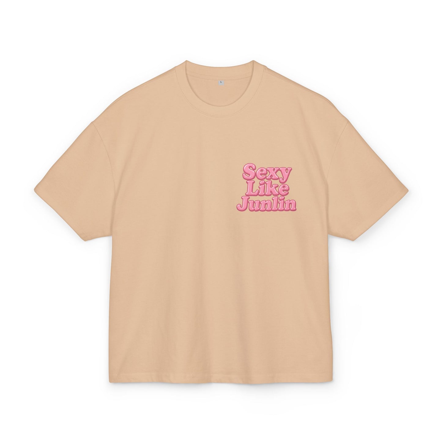 SEXY, LIKE JUNLIN TEE