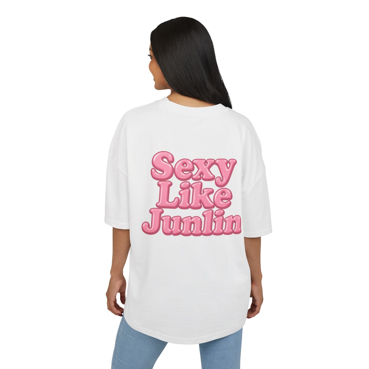 SEXY, LIKE JUNLIN TEE